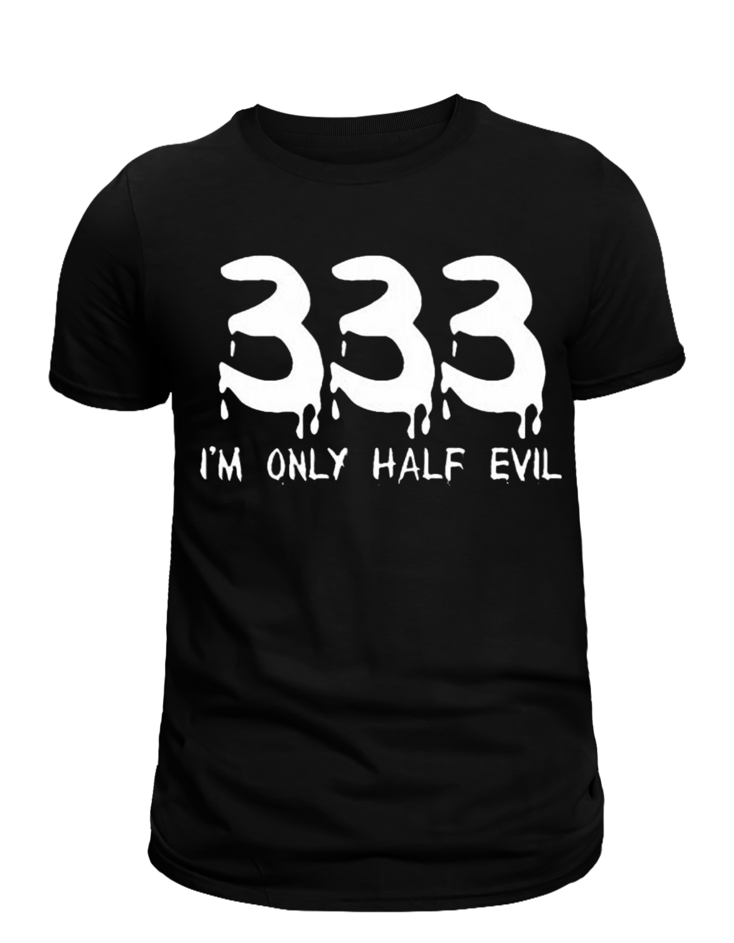 333 I’m Only Half Evil Graphic TeeShirt|Unisex Mi Sangre 🩸 Boutique