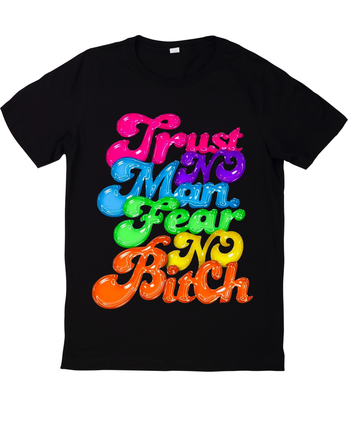 Unisex Trust no man fear No B****graphic Soft, Casual Round Neck T-Shirt|Mi Sangre Boutique